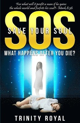 Trinity Royal - SOS - Save yOur Soul, Häftad