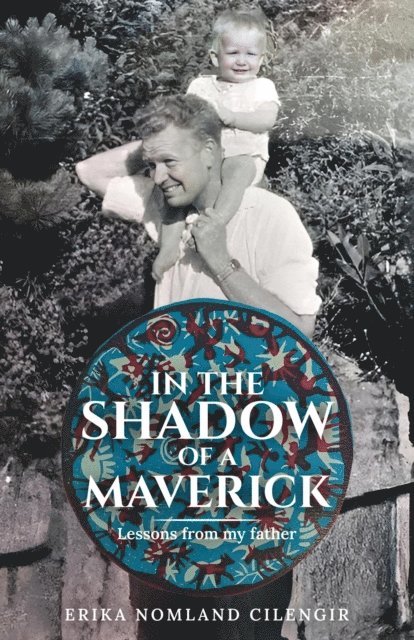 Erika Nomland Cilengir - In the Shadow of a Maverick, E-bok