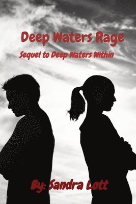 Sandra Lott - Deep Waters Rage, Häftad