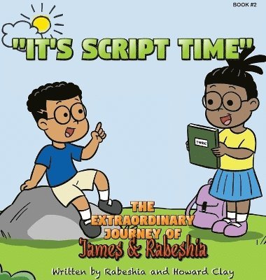 Rabeshia Clay, Howard Clay - Extraordinary Journey of James and Rabeshia "It's Script Time", Inbunden