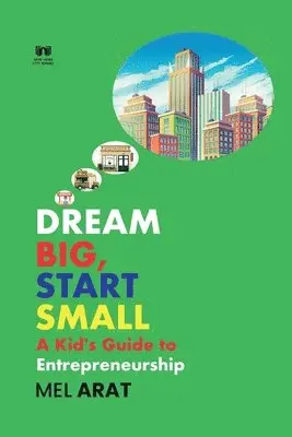 Mel Arat - Dream Big, Start Small, Häftad. Tillgänglighet: Lägg i varukorg