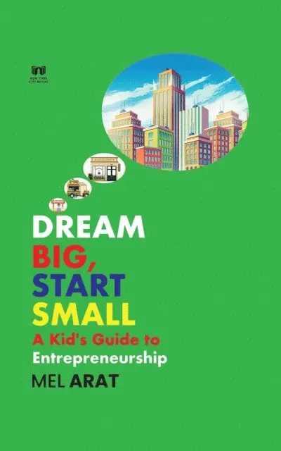 Mel Arat - Dream Big,  Start Small, E-bok. Tillgänglighet: Lägg i varukorg