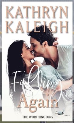 Kathryn Kaleigh - Falling Again, Inbunden
