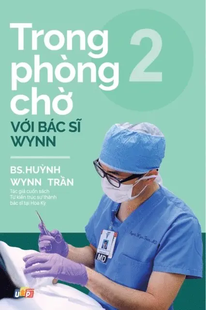 PGS. BS. Huynh Wynn Tran - Trong phòng chờ với Bác sĩ Wynn - Tập 2, E-bok. Tillgänglighet: Lägg i varukorg