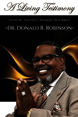 Donald R Robinson - From the Man They Thought They Knew, Häftad. Tillgänglighet: Lägg i varukorg