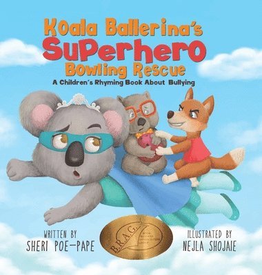 Sheri Poe-Pape - Koala Ballerina's Superhero Bowling Rescue, Inbunden. Tillgänglighet: Lägg i varukorg