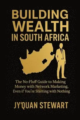 Jyquan Stewart - Building Wealth in South Africa, Häftad. Tillgänglighet: Lägg i varukorg
