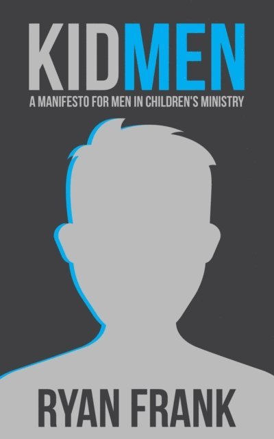 Ryan Frank - KidMEN, E-bok