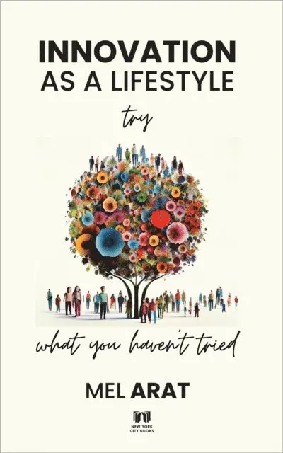 Mel Arat - Innovation as a Lifestyle  Try what you haven't tried, E-bok. Tillgänglighet: Lägg i varukorg