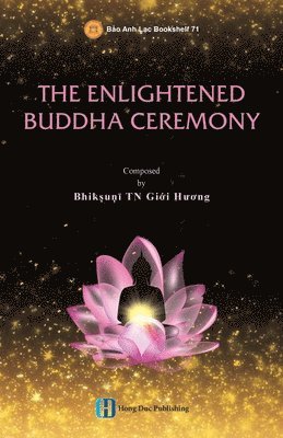 Giới Hương Bhikkhunī - Enlightened Sakyamuni Buddha Ceremony, Häftad. Tillgänglighet: Lägg i varukorg