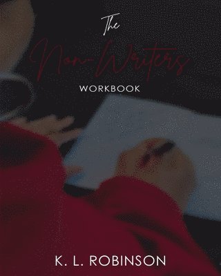K L Robinson - Non-Writer's Workbook, Häftad. Tillgänglighet: Tillfälligt slut