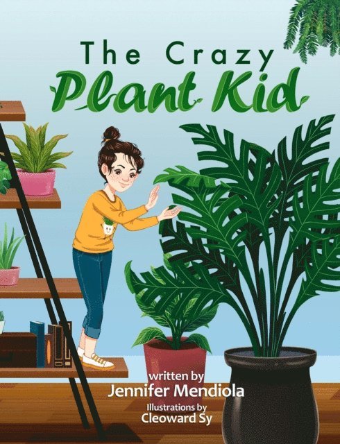 Jennifer Mendiola - Crazy Plant Kid, E-bok