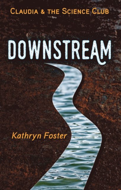 Kathryn Foster - Downstream, E-bok