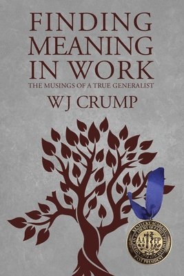 Wj Crump - Finding Meaning In Work, Häftad. Tillgänglighet: Lägg i varukorg