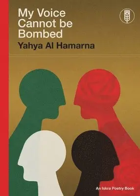 Yahya Al Hamarna - My Voice Cannot Be Bombed, Häftad. Tillgänglighet: Lägg i varukorg