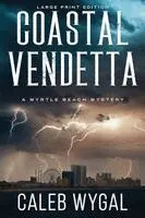 Caleb Wygal - Coastal Vendetta, Häftad. Tillgänglighet: Lägg i varukorg