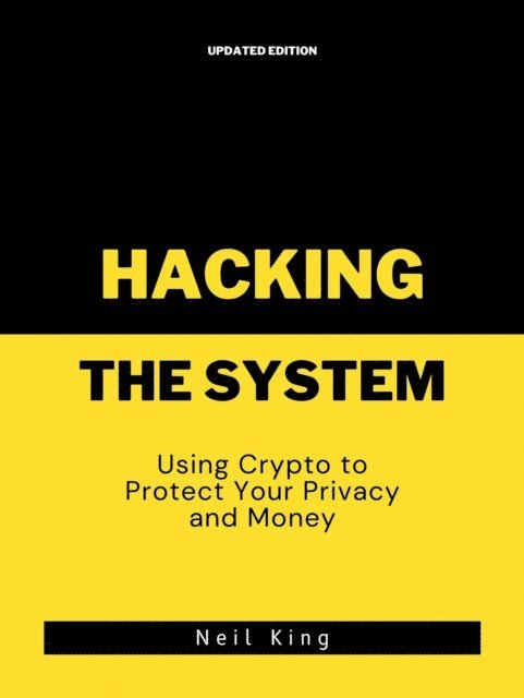 Neil King - Hacking the System, E-bok