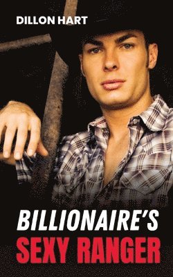 Dillon Hart - Billionaire's Sexy Ranger, Häftad. Tillgänglighet: Lägg i varukorg