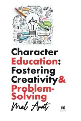 Mel Arat - Character Education, Häftad. Tillgänglighet: Lägg i varukorg