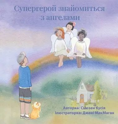 Susan Cuccia - Супергерой знайомиться з ангез ангеламил, Inbunden. Tillgänglighet: Tillfälligt slut