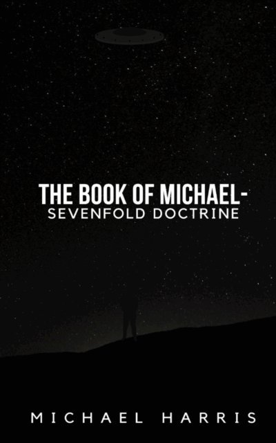 Michael Harris - Book of Michael - Sevenfold Doctrine, E-bok