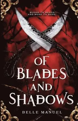 Belle Manuel - Of Blades and Shadows, Häftad. Tillgänglighet: Tillfälligt slut