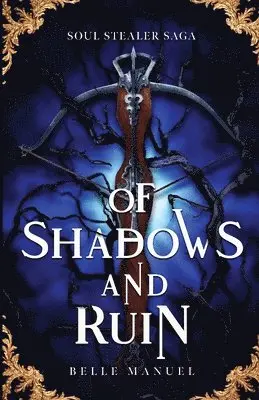 Belle Manuel - Of Shadows and Ruin, Häftad. Tillgänglighet: Tillfälligt slut