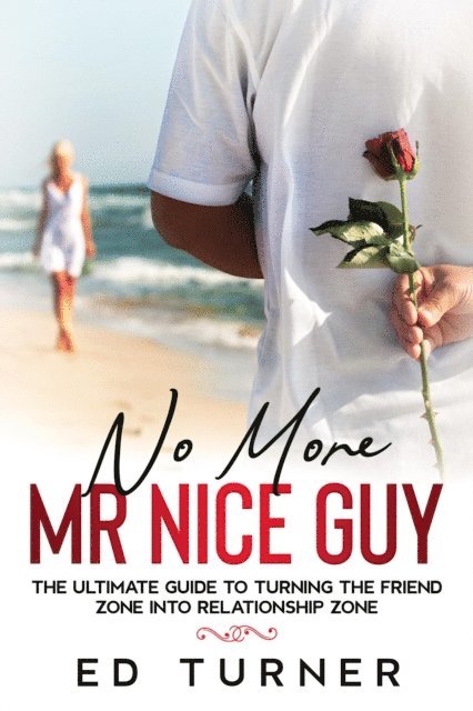 Ed Turner - No More Mr. Nice Guy, E-bok