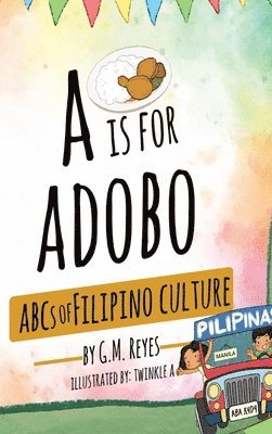 G M Reyes - A is for Adobo, Inbunden. Tillgänglighet: Lägg i varukorg