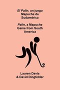 Palin, un juego Mapuche de Sudamrica