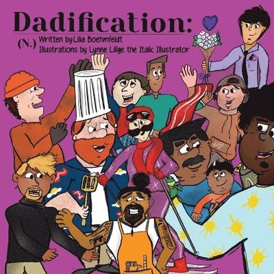 Lilia Boehmfeldt - Dadification, Häftad. Tillgänglighet: Tillfälligt slut