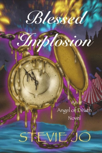 Stevie Jo - Blessed Implosion, E-bok