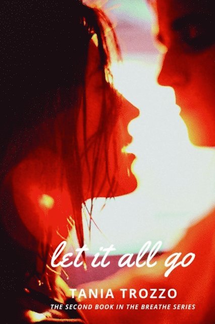 Tania Trozzo - Let It All Go, E-bok. Tillgänglighet: Lägg i varukorg