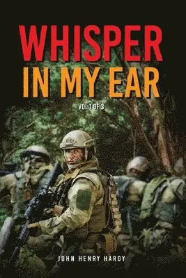 John Henry Hardy - Whisper In My Ear Volume 1 of 3, Häftad. Tillgänglighet: Lägg i varukorg