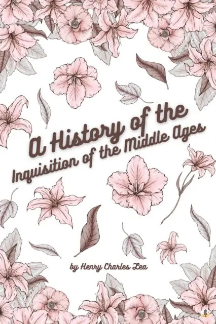 Henry Charles Lea - History of the Inquisition of the Middle Ages - Vol II, E-bok. Tillgänglighet: Lägg i varukorg