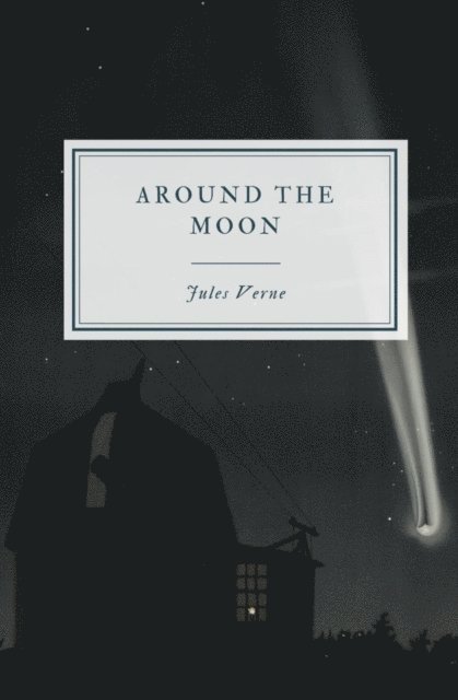 Jules Verne - Around the Moon, E-bok