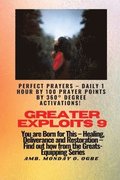 Greater Exploits - 9 Perfect Prayers - Daily 1 hour by 100 Prayer Points by 360� Degree Activate