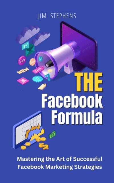 Jim Stephens - Facebook Formula, E-bok. Tillgänglighet: Lägg i varukorg