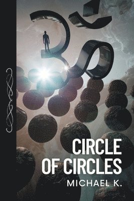 Michael K - Circle of Circles, Häftad