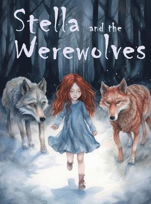 Cara Cusack - Stella and the Werewolves, Inbunden. Tillgänglighet: Lägg i varukorg