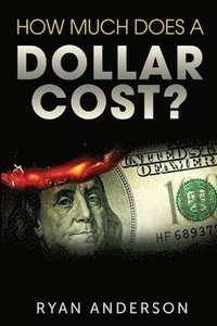 How Much Does A Dollar Cost?