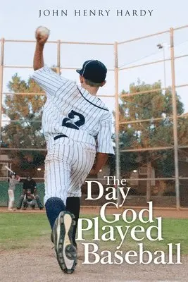 John Henry Hardy - Day God Played Baseball, Häftad. Tillgänglighet: Lägg i varukorg