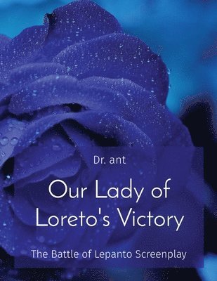Anthony T Vento - Our Lady of Loreto's Victory, Häftad