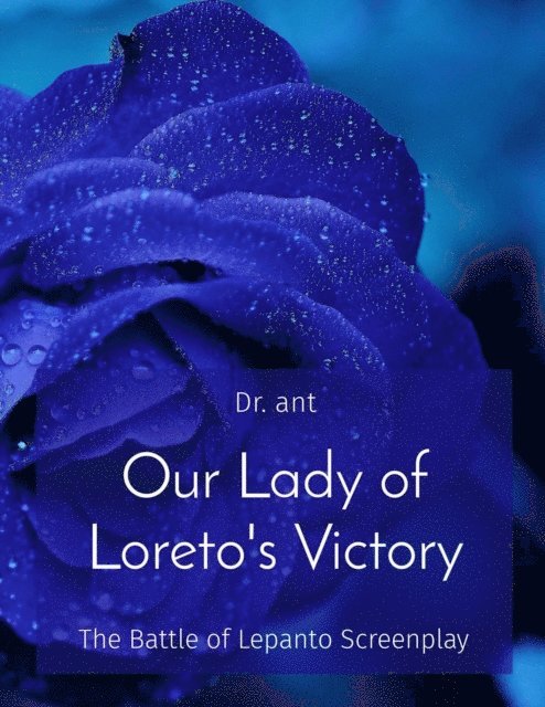 Anthony T Vento - Our Lady of Loreto's Victory, E-bok