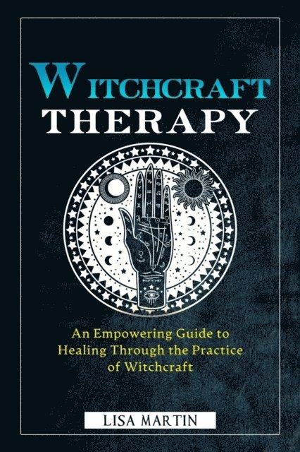 Lisa Martin - Witchcraft Therapy, E-bok
