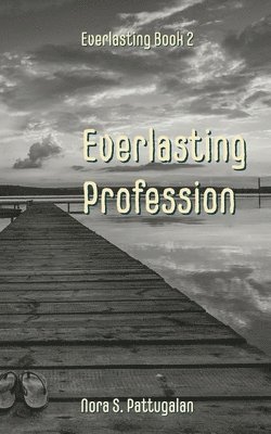Nora S Pattugalan - Everlasting Profession, Häftad