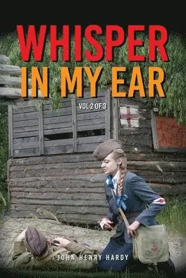 John Henry Hardy - Whisper In My Ear - Volume 2 of 3, Häftad. Tillgänglighet: Lägg i varukorg