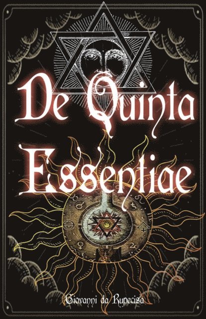 Giovanni da Rupecisa - De Quinta Essentiae, E-bok. Tillgänglighet: Lägg i varukorg