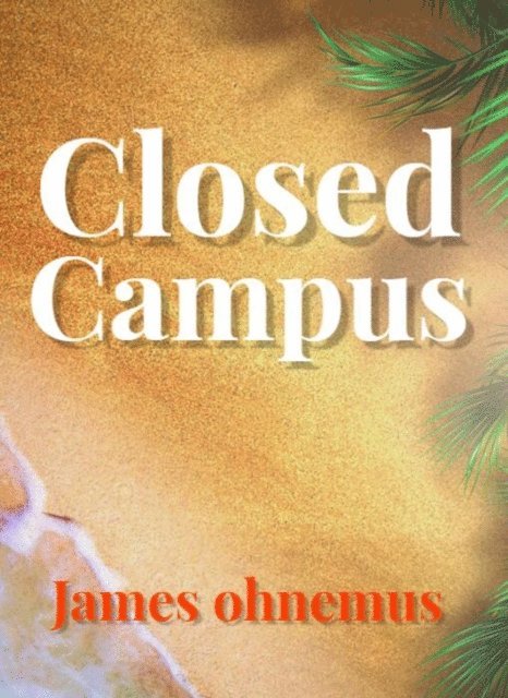 James ohnemus - Closed campus, E-bok