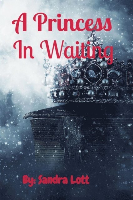 Sandra Lott - Princess  In Waiting, E-bok